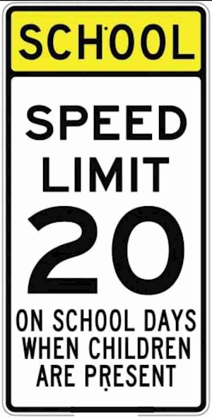 Image Shows a white aluminum sign with black and yellow imprint reading, School Speed Limit 20 on School Days When Children Are Present