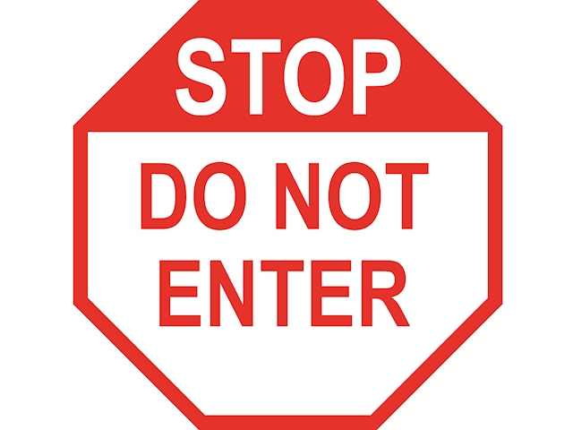 Stop Do Not Enter Sign