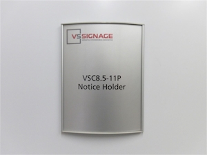 The VSC8.5-11P Notice Holder-Curved is a clean and versatile notice holder where end client inserts can be easily changed.